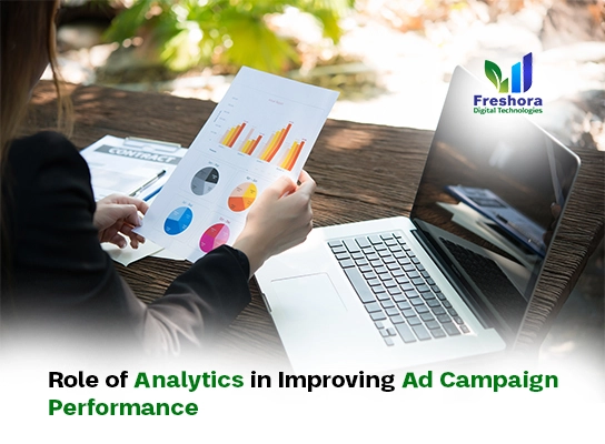 Role of Analytics in Improving Ad Campaign Performance