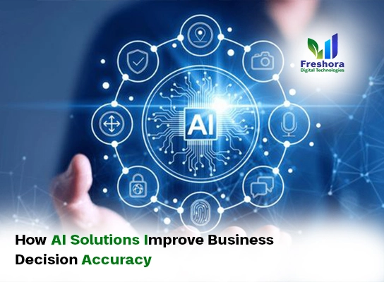 How AI Solutions Improve Business Decision Accuracy