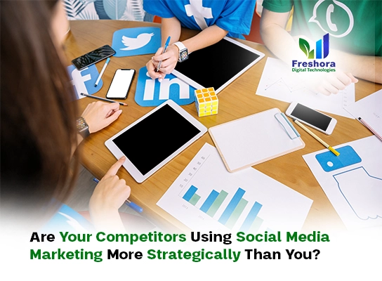 Are Your Competitors Using Social Media Marketing More Strategically Than You