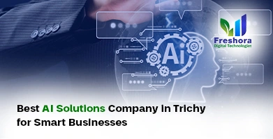 Best AI Solutions Company in Trichy