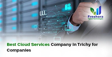 Best Cloud Services Company in Trichy