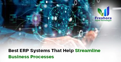 ERP Systems That Help Streamline