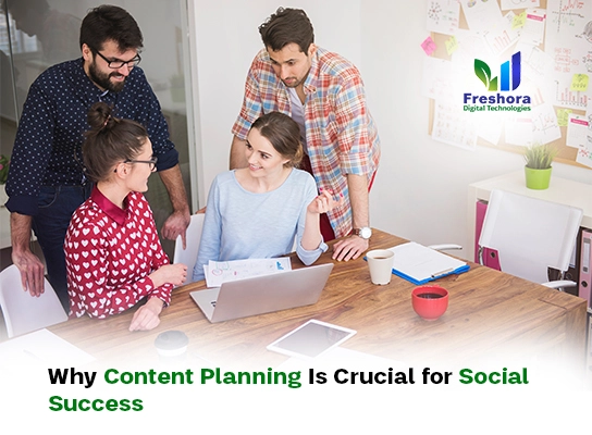 Why Content Planning Is Crucial for Social Success