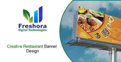 Creative Restaurant Banner Design Strategies That Attract More Customers