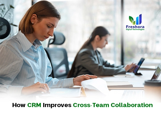 CRM Improves Cross-Team