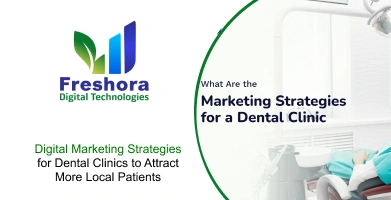 Digital Marketing Strategies for Dental Clinics