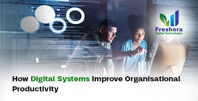How Digital Systems Improve