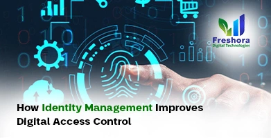 Identity Management Improves Digital Access Control