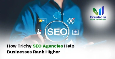 Trichy SEO Agencies