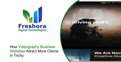 How Videography Business Websites Attract More Clients in Trichy