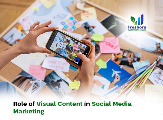 Role of Visual Content in Social Media Marketing