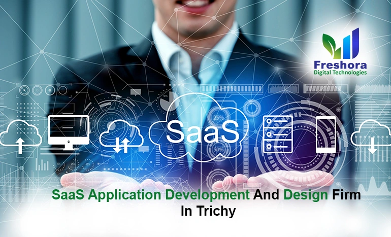 Top SaaS Development Company in Trichy