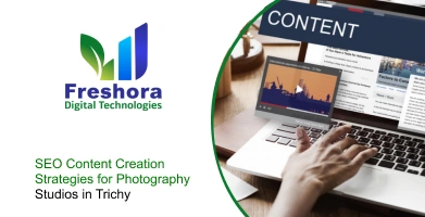 SEO Content Creation Strategies for Photography Studios in Trichy