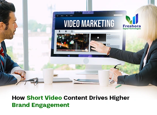 How Short Video Content Drives Higher Brand Engagement