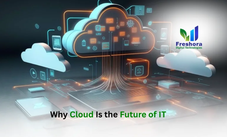 Why Cloud Is the Future of IT