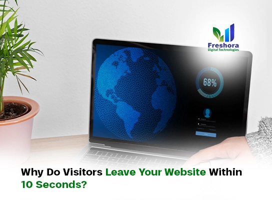 Why Do Visitors Leave Your Website Within 10 Seconds