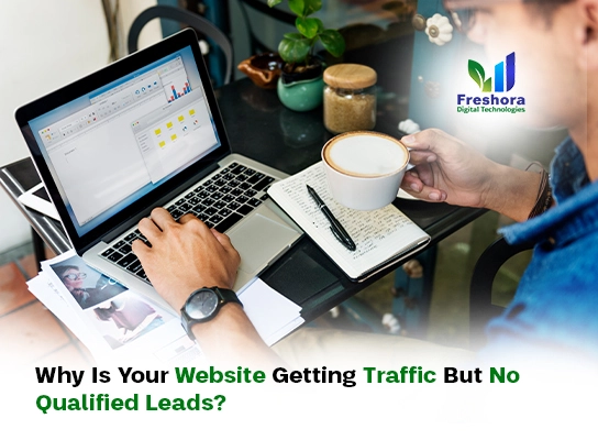Getting Traffic But No Qualified Leads