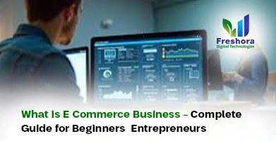 What is E-Commerce Business? A Beginner's Guide