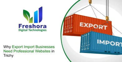 Why Export Import Businesses Need Professional Websites in Trichy