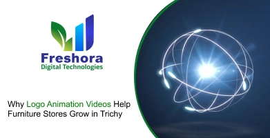Why Logo Animation Videos Help Furniture Stores Grow in Trichy