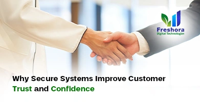 Secure Systems for Customer Trust
