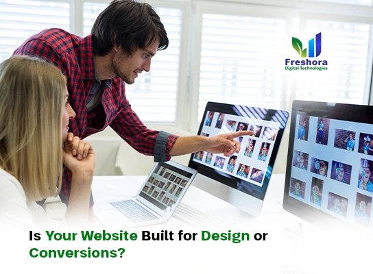 Is Your Website Built for Design or Conversions